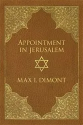 Book cover of Appointment in Jerusalem by Max I. Dimont