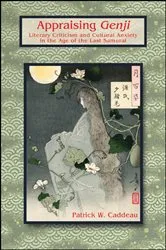 Book cover of Appraising Genji by Patrick W. Caddeau