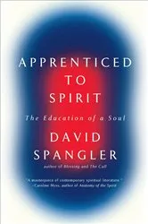 Book cover of Apprenticed To Spirit by David Spangler