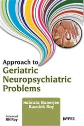 Book cover of Approach to Geriatric Neuropsychiatric Problems by Banerjee Subrata