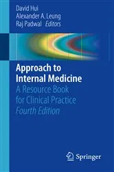Book cover of Approach to Internal Medicine (4th ed.) by David Hui
