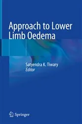 Book cover of Approach to Lower Limb Oedema by Satyendra K. Tiwary