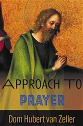 Book cover of Approach to Prayer by Hubert Van Zeller
