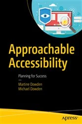 Book cover of Approachable Accessibility by Martine Dowden