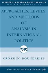 Book cover of Approaches, Levels, and Methods of Analysis in International Politics by H. Starr