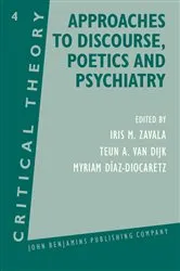 Book cover of Approaches to Discourse, Poetics and Psychiatry by Iris M. Zavala