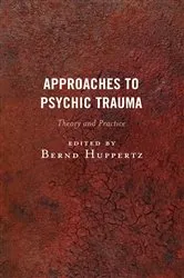 Book cover of Approaches to Psychic Trauma by Bernd Huppertz