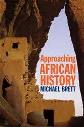 Book cover of Approaching African History by Michael Brett