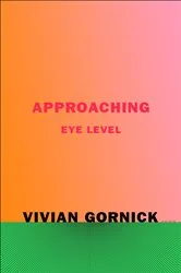 Book cover of Approaching Eye Level by Unknown