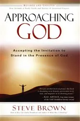 Book cover of Approaching God by Steve Brown