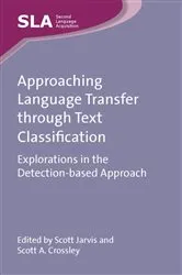 Book cover of Approaching Language Transfer through Text Classification by Scott Jarvis