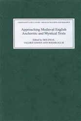 Book cover of Approaching Medieval English Anchoritic and Mystical Texts by Dee Dyas