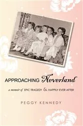 Book cover of Approaching Neverland by Peggy Kennedy