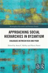 Book cover of Approaching Social Hierarchies in Byzantium by Anna C. Kelley