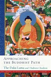 Book cover of Approaching the Buddhist Path by Dalai Lama