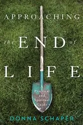 Book cover of Approaching the End of Life by Donna Schaper