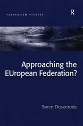 Book cover of Approaching the EUropean Federation? by Søren Dosenrode