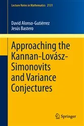 Book cover of Approaching the Kannan-Lovász-Simonovits and Variance Conjectures by Unknown