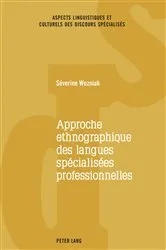 Book cover of Approche ethnographique des langues spécialisées professionnelles by Catherine Resche