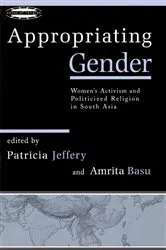 Book cover of Appropriating Gender by Patricia Jeffery