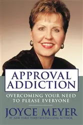 Book cover of Approval Addiction by Joyce Meyer