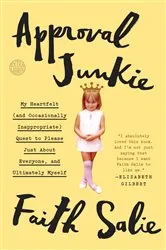 Book cover of Approval Junkie by Unknown
