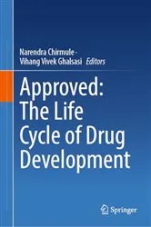 Book cover of Approved: The Life Cycle of Drug Development by Narendra Chirmule