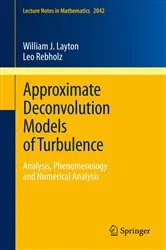 Book cover of Approximate Deconvolution Models of Turbulence by Unknown