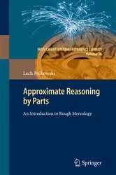 Book cover of Approximate Reasoning by Parts by Lech Polkowski