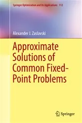 Book cover of Approximate Solutions of Common Fixed-Point Problems by Alexander J. Zaslavski