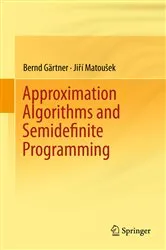 Book cover of Approximation Algorithms and Semidefinite Programming by Bernd Gärtner