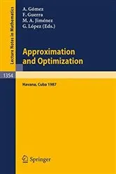Book cover of Approximation and Optimization by Juan A. Gomez-Fernandez