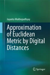 Book cover of Approximation of Euclidean Metric by Digital Distances by Jayanta Mukhopadhyay