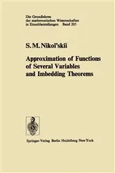 Book cover of Approximation of Functions of Several Variables and Imbedding Theorems by Unknown