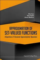 Book cover of Approximation Of Set-valued Functions: Adaptation Of Classical Approximation Operators by Unknown