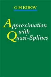 Book cover of Approximation with Quasi-Splines by G.H Kirov