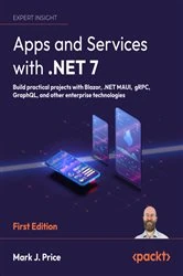 Book cover of Apps and Services with .NET 7 by Mark J. Price