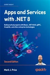 Book cover of Apps and Services with .NET 8 (2nd ed.) by Mark J. Price