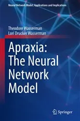 Book cover of Apraxia: The Neural Network Model by Theodore Wasserman