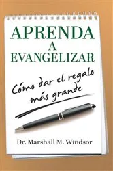 Book cover of APRENDA A EVANGELIZAR by Windsor, Marshall M,