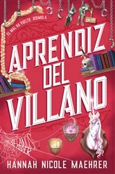 Book cover of Aprendiz del villano by Hannah Nicole Maehrer