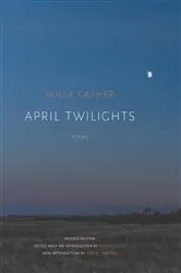 Book cover of April Twilights (1903) by Willa Cather