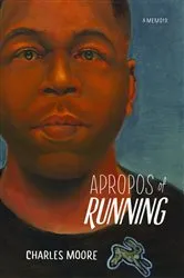 Book cover of Apropos of Running by Charles Moore