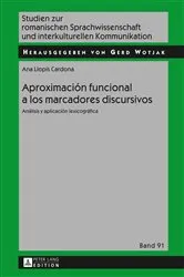 Book cover of Aproximación funcional a los marcadores discursivos by Gerd Wotjak