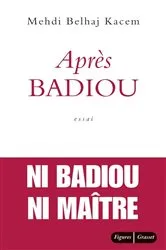 Book cover of Après Badiou by Mehdi Belhaj Kacem