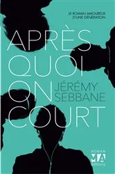 Book cover of Après quoi on court by Jérémy Sébbane