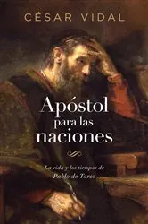 Book cover of Apóstol para las naciones by César Vidal