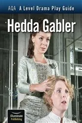 Book cover of AQA A Level Drama Play Guide: Hedda Gabler by Unknown