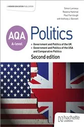 Book cover of AQA A-level Politics: Government and Politics of the UK, Government and Politics of the USA and Comparative Politics Second Edition by Simon Lemieux
