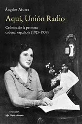 Book cover of Aquí, Unión Radio by Unknown